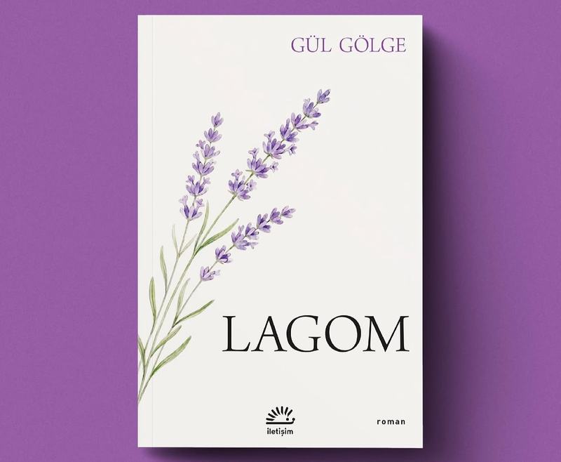 Gül Gölge, Lagom, İletişim Yayınları.