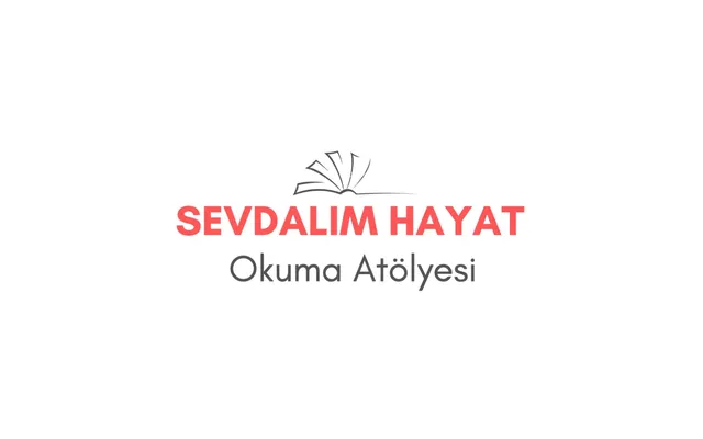 sevdalım hayat okuma atölyesi