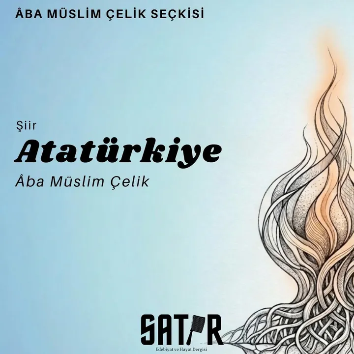 Atatürkiye, Müslim Çelik