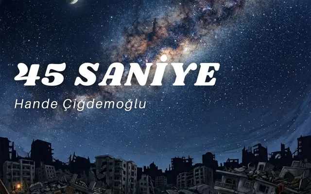 45 Saniye