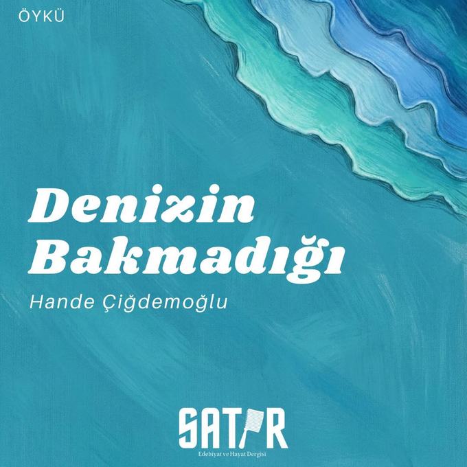 Denizin Bakmadığı