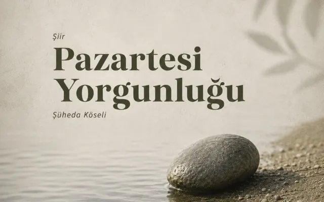 Pazartesi Yorgunluğu