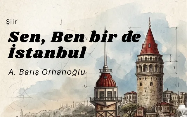 Sen, Ben bir de İstanbul