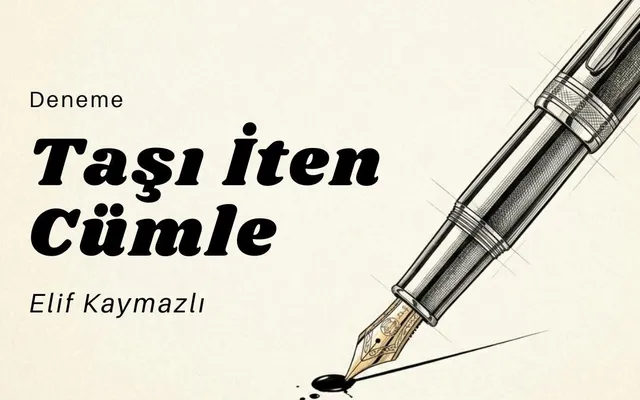 Taşı İten Cümle